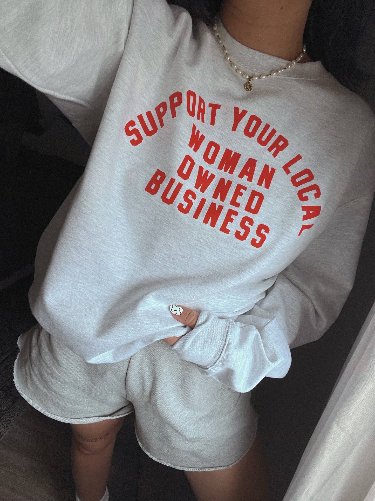 Support your local woman owned business sweatshirt - Ash