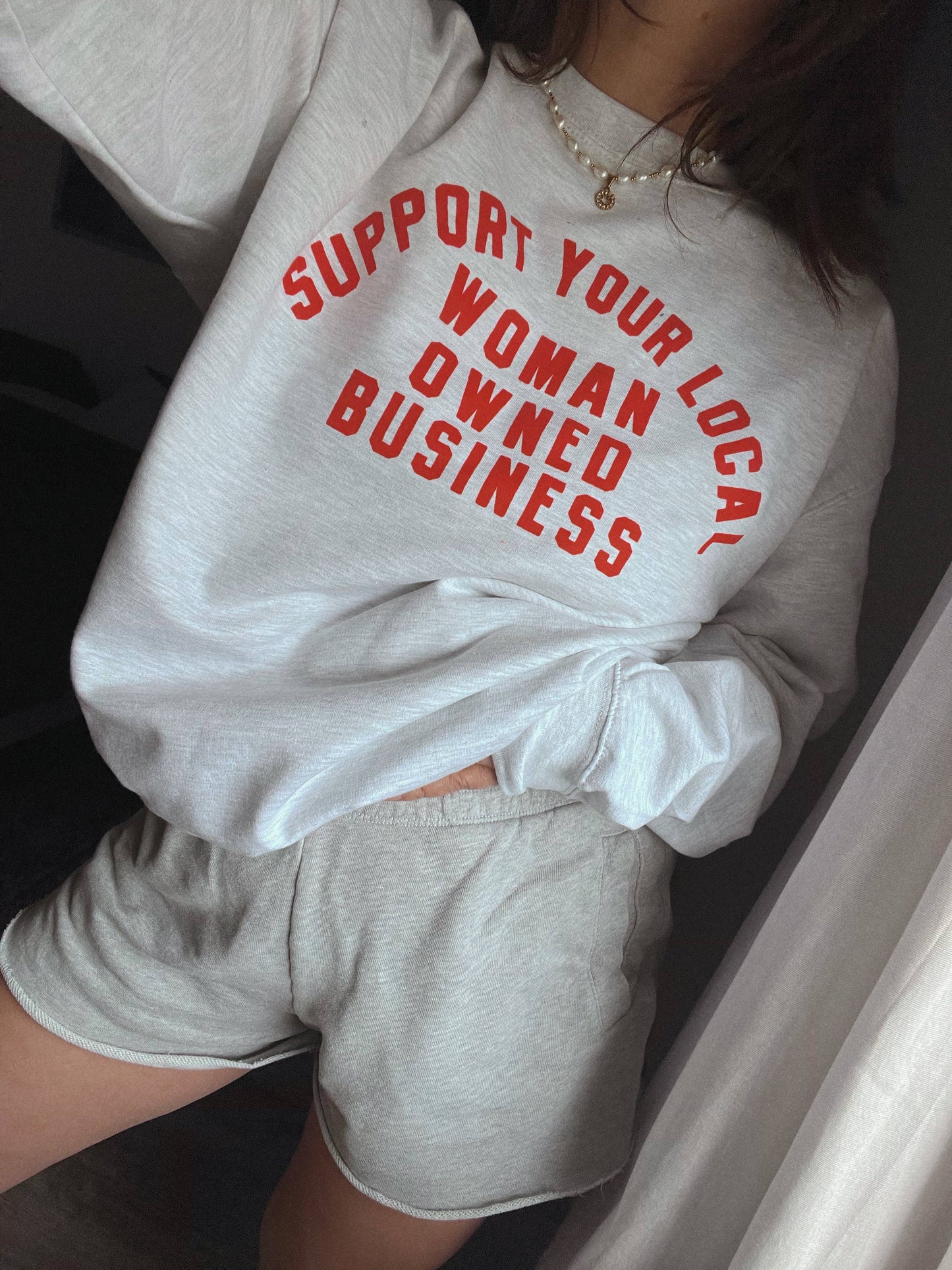 Support your local woman owned business sweatshirt - Ash